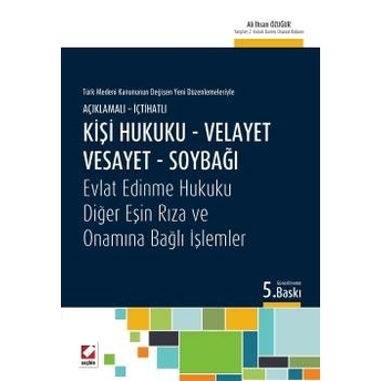 Seçkin Açıklamalı Içtihatlı Kişi Hukuku