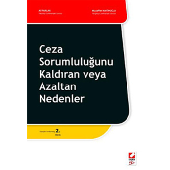 Seçkin Ceza Sorumluluğunu Kaldıran Veya Azaltan Nedenler