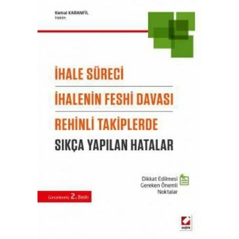 Seçkin Ihale Süreci, Ihalenin Feshi Davası, Rehinli Takiplerde Sıkça Yapılan Hatalar