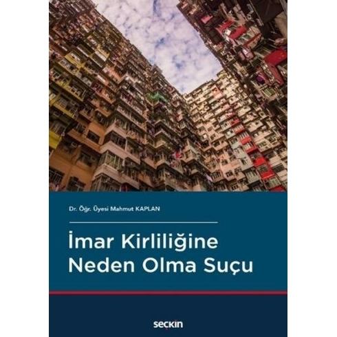 Seçkin Imar Kirliliğine Neden Olma Suçu Mahmut Kaplan