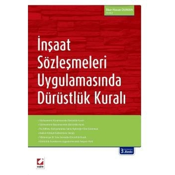 Seçkin Inşaat Sözleşmeleri Uygulamasında Dürüstlük Kuralı