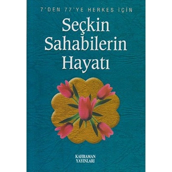 Seçkin Sahabilerin Hayatı Hasan Kaluç