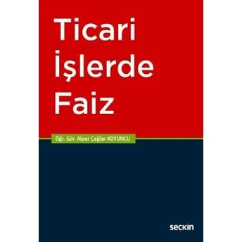 Seçkin Ticari Işlerde Faiz Alper Çağlar Koyuncu