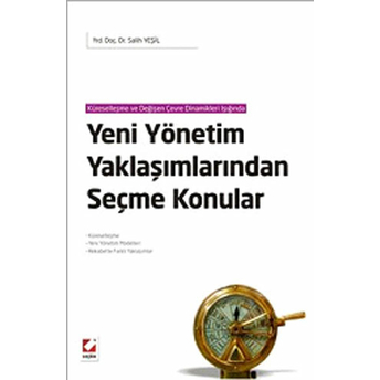 Seçkin Yeni Yönetim Yaklaşımlarından Seçme Konular - Salih Yeşil