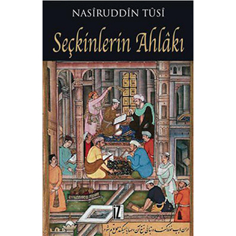 Seçkinlerin Ahlakı Nasiruddin Tusi