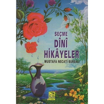 Seçme Dini Hikayeler Mustafa Necati Bursalı