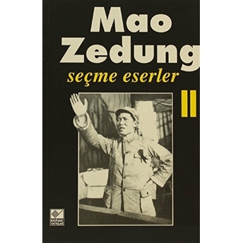 Seçme Eserler Cilt: 2 Mao Zedung