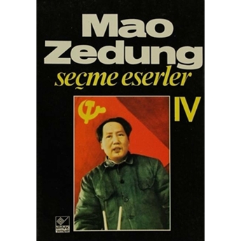 Seçme Eserler Cilt 4 Mao Zedung