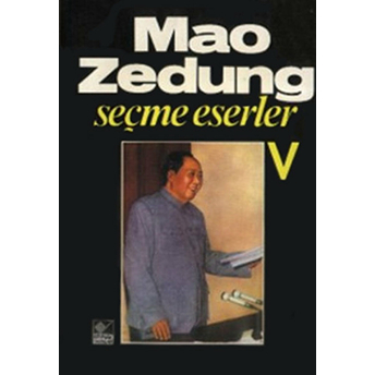 Seçme Eserler Cilt 5 Mao Zedung