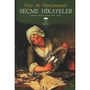 Seçme Hikayeler Guy De Maupassant