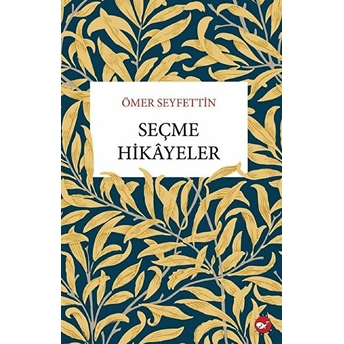 Seçme Hikâyeler - Ömer Seyfettin