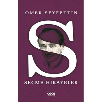 Seçme Hikayeler - Ömer Seyfettin