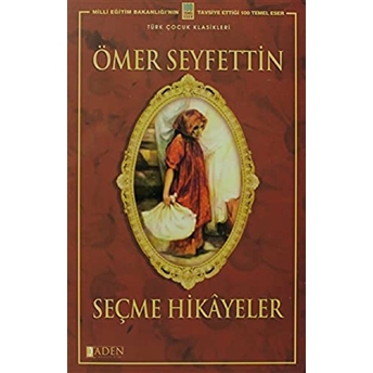 Seçme Hikayeler Ömer Seyfettin