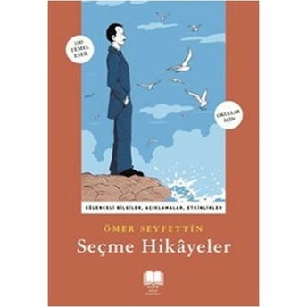 Seçme Hikayeler (Ömer Seyfettin)(Antik Okul) Ömer Seyfettin