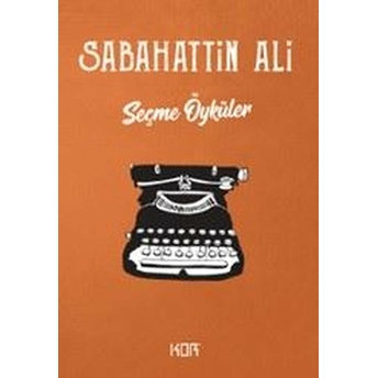 Seçme Öyküler Sabahattin Ali