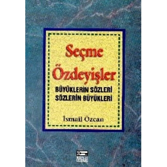 Seçme Özdeyişler Ismail Özcan