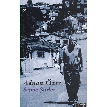 Seçme Şiirler Adnan Özer