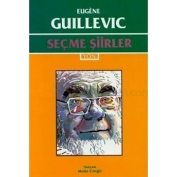 Seçme Şiirler (Eugene Guillevic) Eugene Guillevic