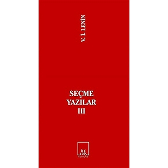 Seçme Yazılar 3-Vladimir Ilyiç Lenin