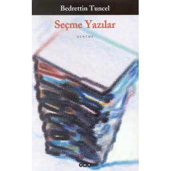 Seçme Yazılar Bedrettin Tuncel