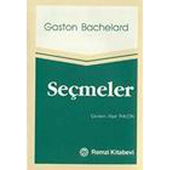 Seçmeler Gaston Bachelard