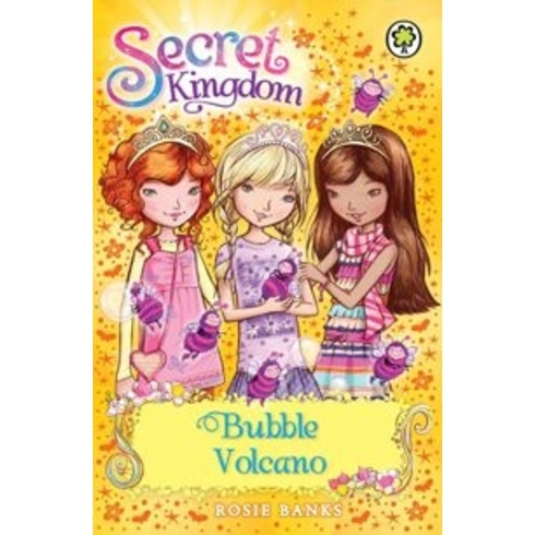 Secret Kingdom: Bubble Volcano Rosie Banks