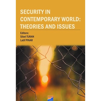 Security In Contemporary World: Theories And Issues Latif Pınar