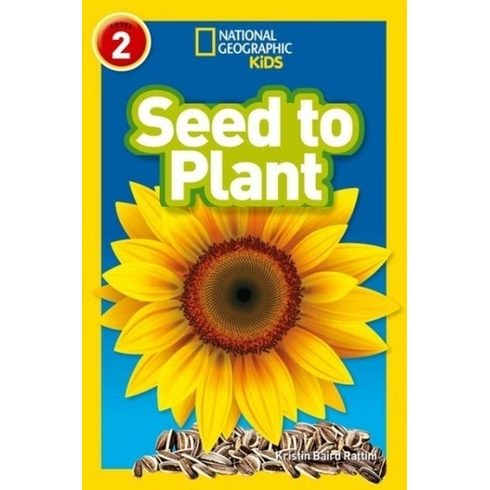 Seed To Plant (National Geographic Readers 2)