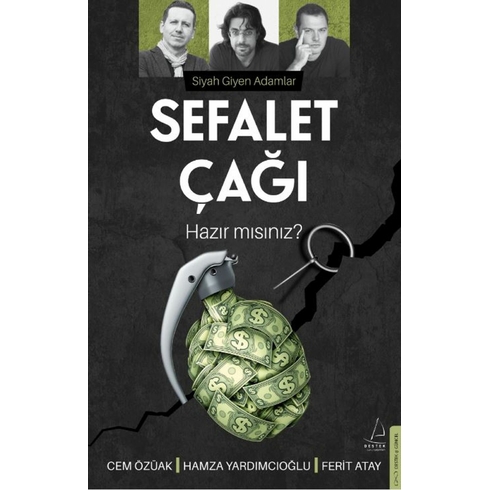 Sefalet Çağı Cem Özüak, Hamza Yardımcıoğlu, Ferit Atay