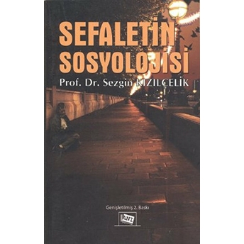 Sefaletin Sosyolojisi-Sezgin Kızılçelik