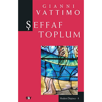 Şeffaf Toplum Gianni Vattimo