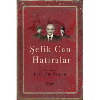 Şefik Can Hatıralar Hayat Nur Artıran