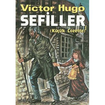 Sefiller (Küçük Cozette) Victor Hugo