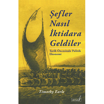 Şefler Nasıl Iktidara Geldiler Timothy Earle