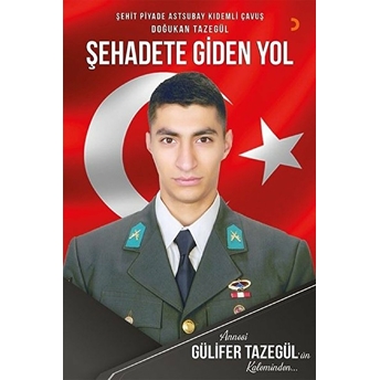 Şehadete Giden Yol - Gülifer Tazegül