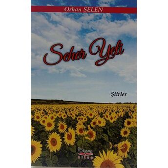 Seher Yeli - Şiirler Orhan Selen