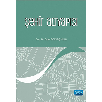 Şehir Altyapısı Sibel Ecemiş Kılıç