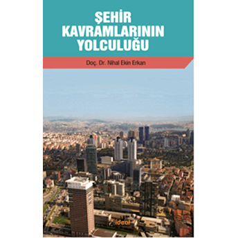 Şehir Kavramlarının Yolculuğu