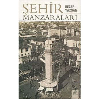 Şehir Manzaraları