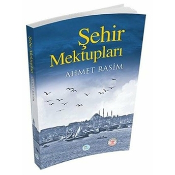 Şehir Mektupları Ahmet Rasim