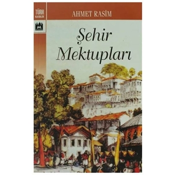 Şehir Mektupları Ahmet Rasim