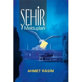 Şehir Mektupları Ahmet Rasim