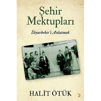 Şehir Mektupları - Halit Ötük 