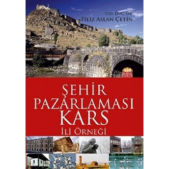 Şehir Pazarlaması: Kars Ili Örneği