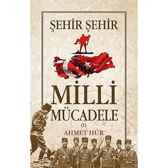 Şehir Şehir Milli Mücadele (2 Cilt Takım) Ahmet Hür