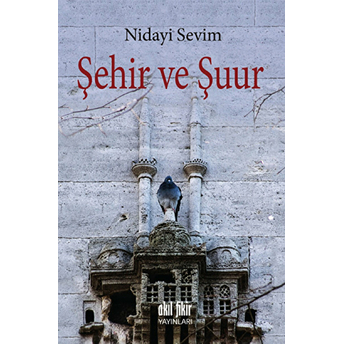 Şehir Ve Şuur Nidayi Sevim