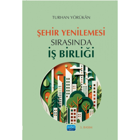 Şehir Yenilemesi Sırasında Iş Birliği Turhan Yörükan