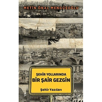 Şehir Yollarında Bir Şair Gezgin