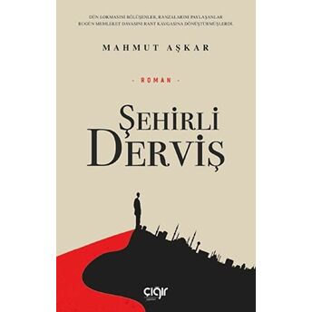 Şehirli Derviş - Mahmut Aşkar