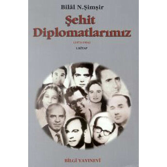 Şehit Diplomatlarımız 1973-1994 2 Kitap Takım Bilal N. Şimşir